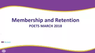 DISTRICT 9370 MEMBERSHIP  REPORT Membership and Retention POETS MARCH 2018