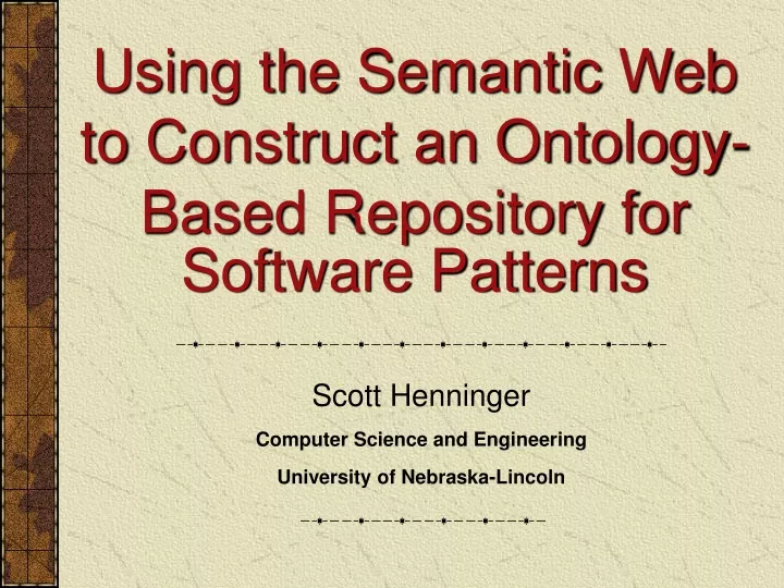 using the semantic web to construct an ontology based repository for software patterns