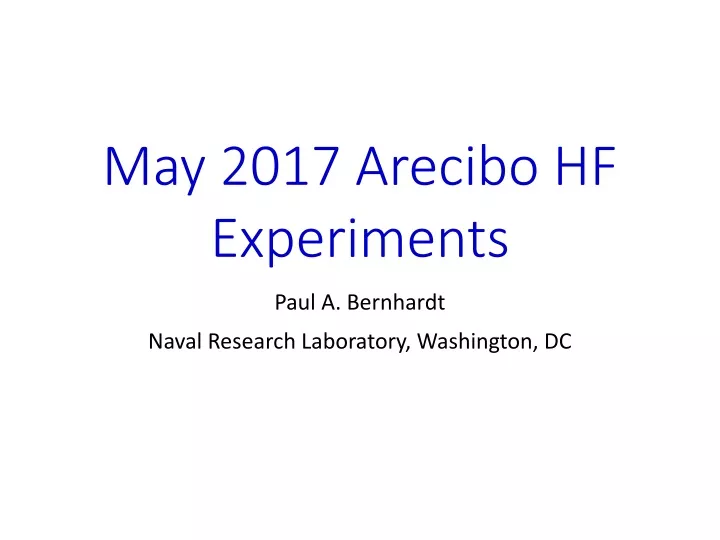 may 2017 arecibo hf experiments
