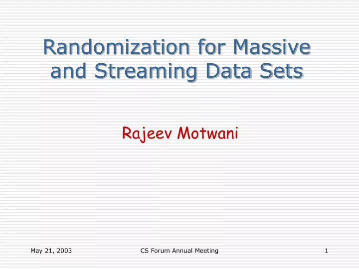 randomization for massive and streaming data sets