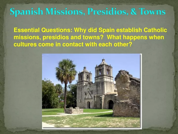 spanish missions presidios towns
