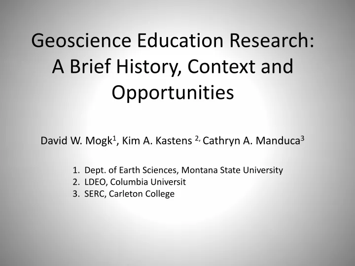 geoscience education research a brief history context and opportunities