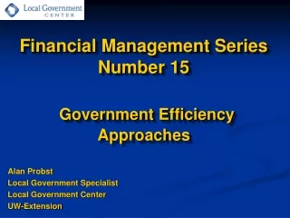 Financial Management Series  Number 15 Government Efficiency Approaches