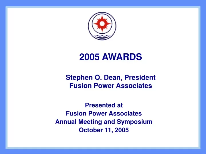 presented at fusion power associates annual