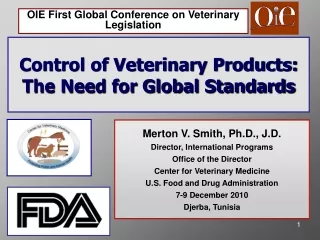 Control of Veterinary Products: The Need for Global Standards