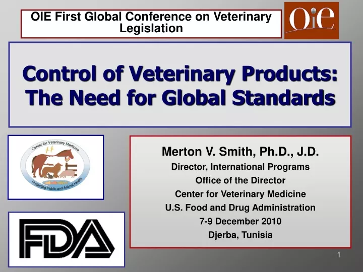 control of veterinary products the need for global standards