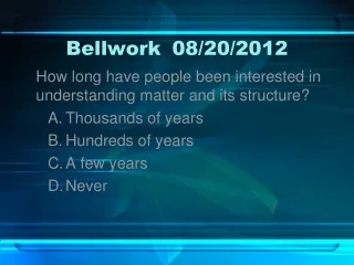 Bellwork	08/20/2012