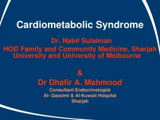 Cardiometabolic Syndrome Dr. Nabil Sulaiman