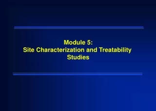 Module 5: Site Characterization and Treatability  Studies