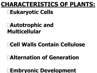 CHARACTERISTICS OF PLANTS: