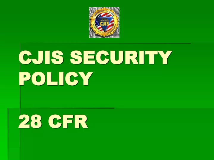 cjis security policy 28 cfr