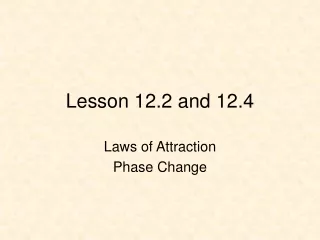 Lesson 12.2 and 12.4