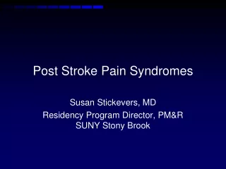Post Stroke Pain Syndromes