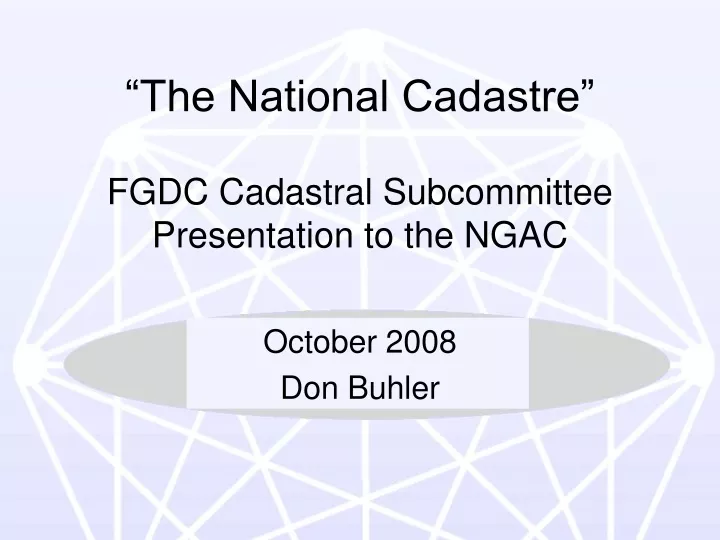 the national cadastre fgdc cadastral subcommittee presentation to the ngac