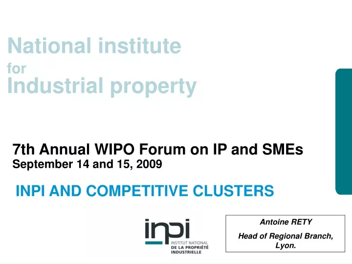 7th annual wipo forum on ip and smes september 14 and 15 2009 inpi and competitive clusters