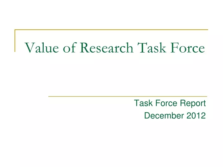 value of research task force