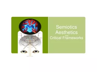Semiotics  Aesthetics Critical Frameworks