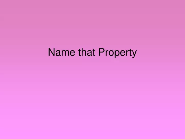 name that property