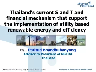 By ... Paritud Bhandhubanyong Advisor to President of NSTDA  Thailand