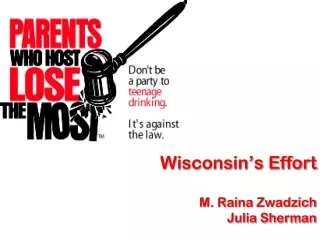 Wisconsin’s Effort M. Raina Zwadzich Julia Sherman
