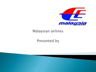 Malaysian airlines Presented by