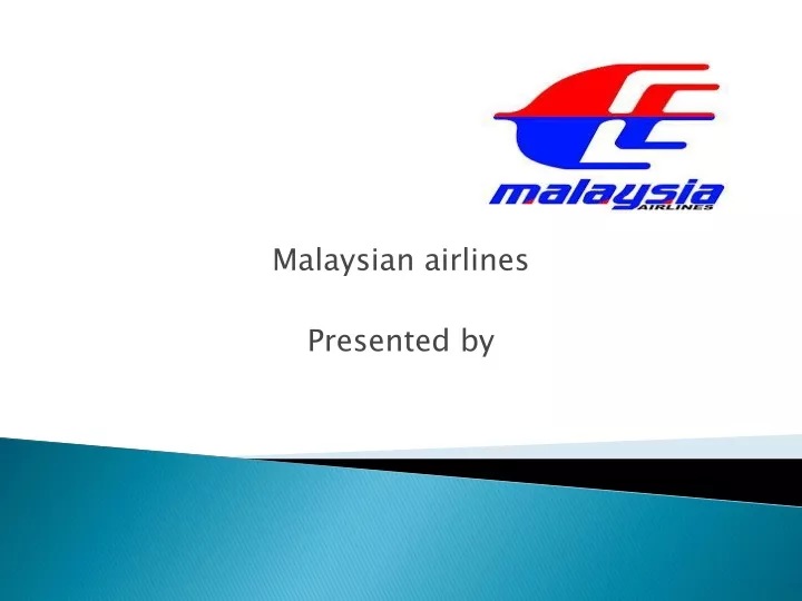 malaysian airlines presented by
