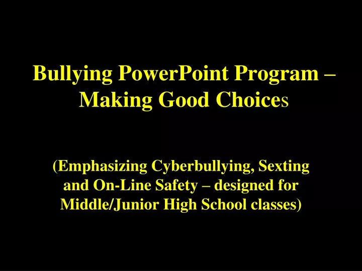 bullying powerpoint program making good choice s