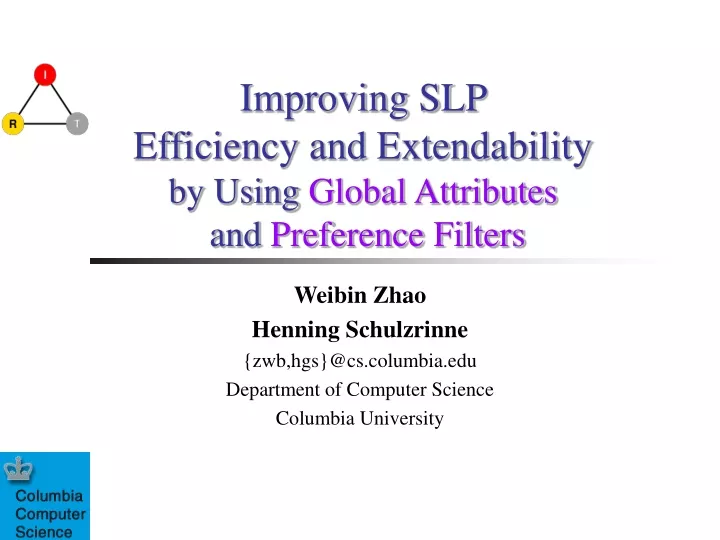 improving slp efficiency and extendability by using global attributes and preference filters