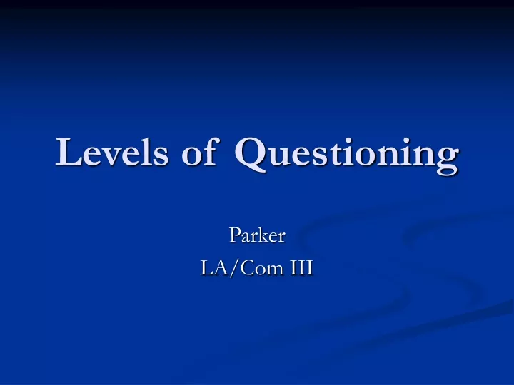 levels of questioning