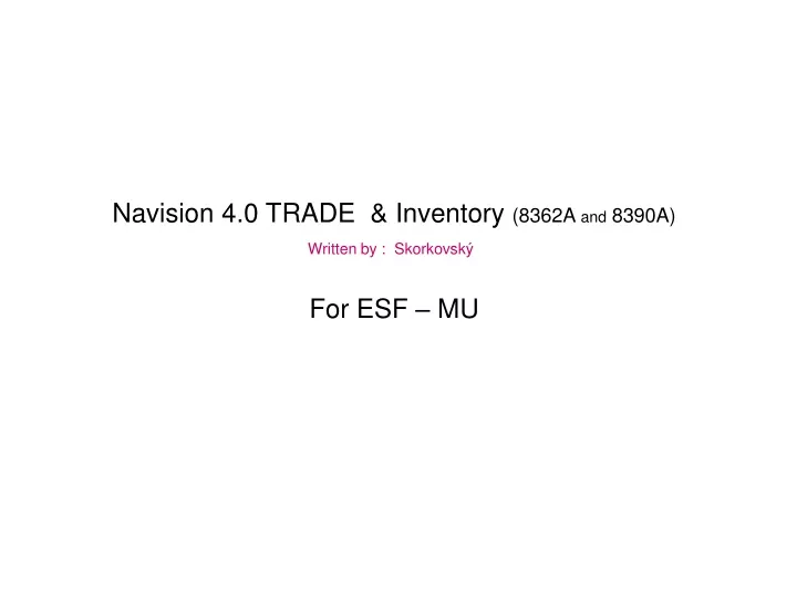 navision 4 0 trade inventory 8362a and 8390a