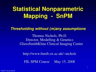 Statistical Nonparametric Mapping  -  SnPM Thresholding without (m)any assumptions