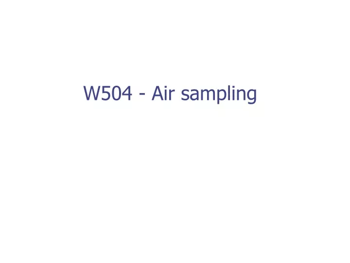 w504 air sampling