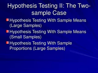 Hypothesis Testing II: The Two-sample Case