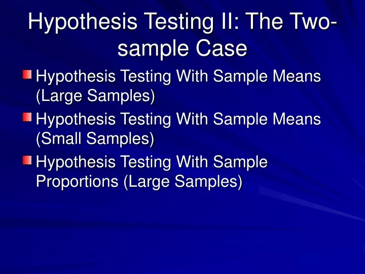 hypothesis testing ii the two sample case