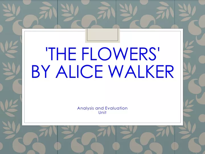 the flowers by alice walker