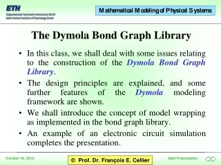 The Dymola Bond Graph Library