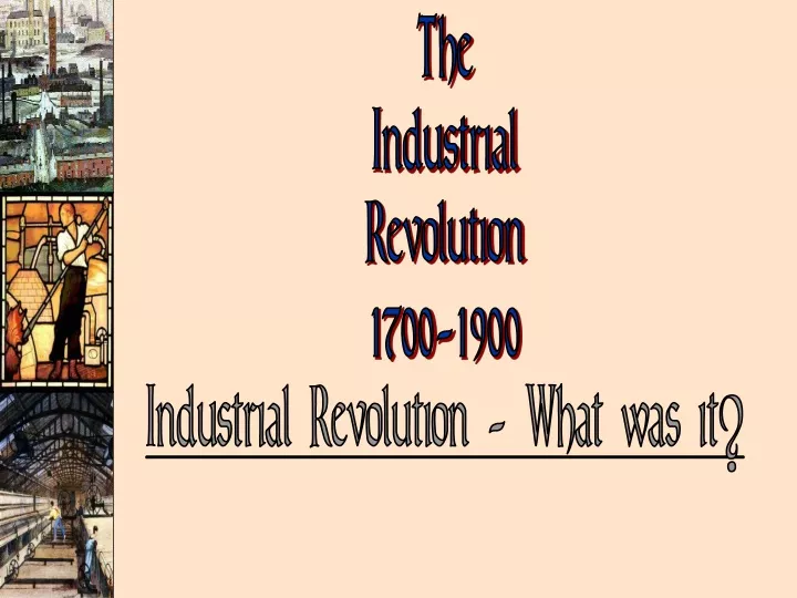 the industrial revolution 1700 1900 industrial