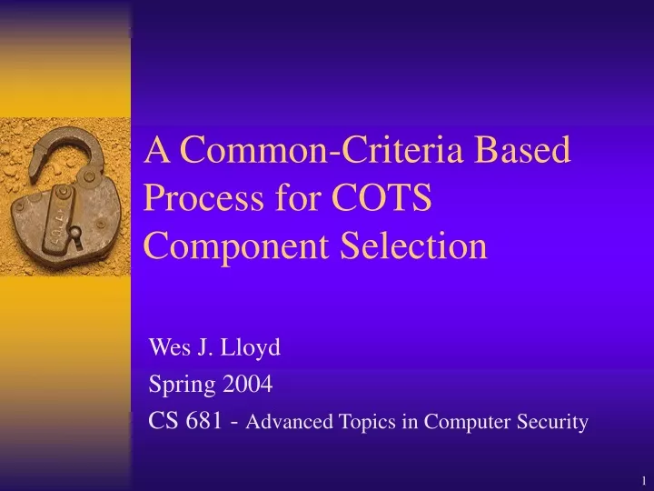 a common criteria based process for cots component selection