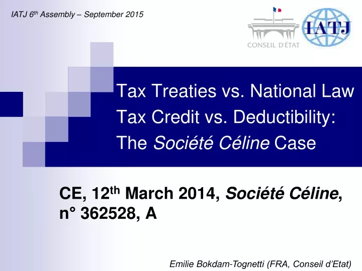 tax treaties vs national law tax credit vs deductibility the soci t c line case