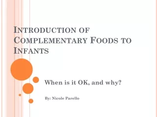 Introduction of  Complementary Foods to Infants