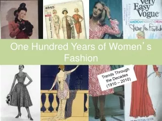 One Hundred Years of Women ’ s Fashion
