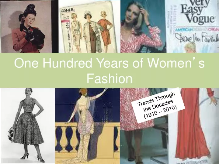 one hundred years of women s fashion