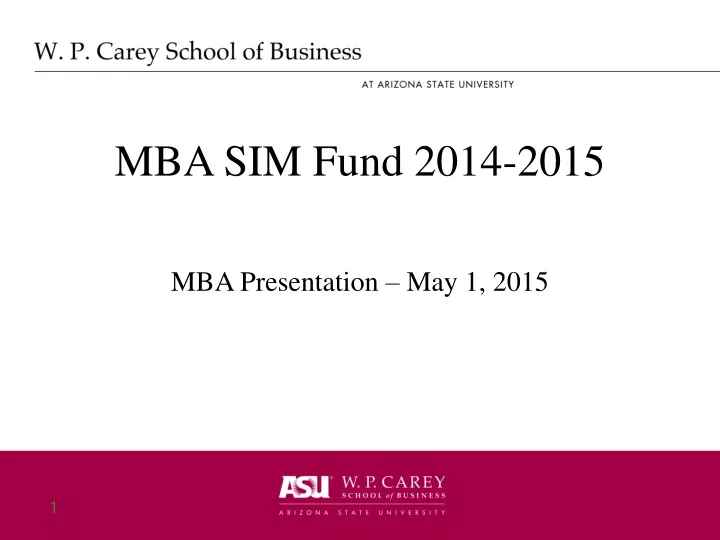 mba sim fund 2014 2015 mba presentation may 1 2015