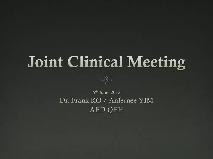 joint clinical meeting