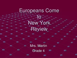 Europeans Come  to New York Review
