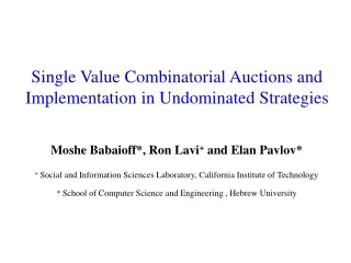 Single Value Combinatorial Auctions and Implementation in Undominated Strategies