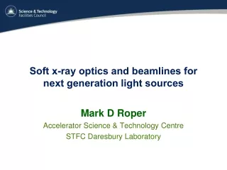Soft x-ray optics and beamlines for next generation light sources