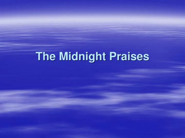 the midnight praises