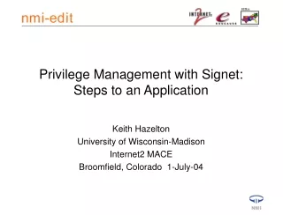 Privilege Management with Signet: Steps to an Application