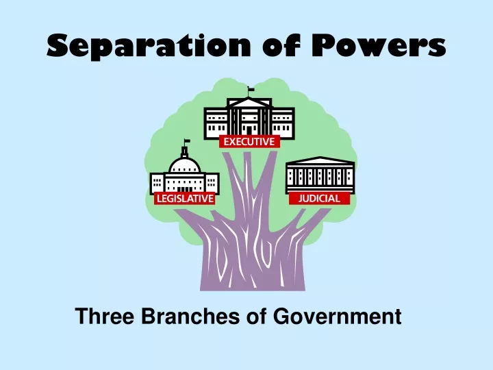 separation of powers